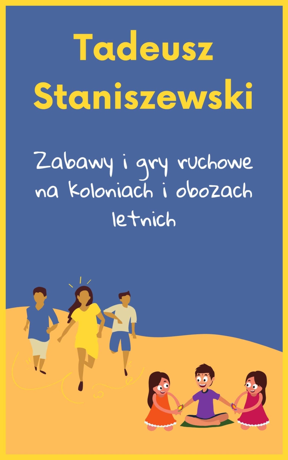 Gry I Zabawy Na Koloniach